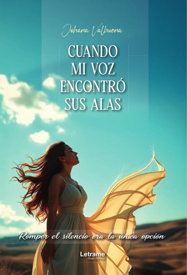Cuando mi voz encontró sus alas, romper el silencio era la única opción
