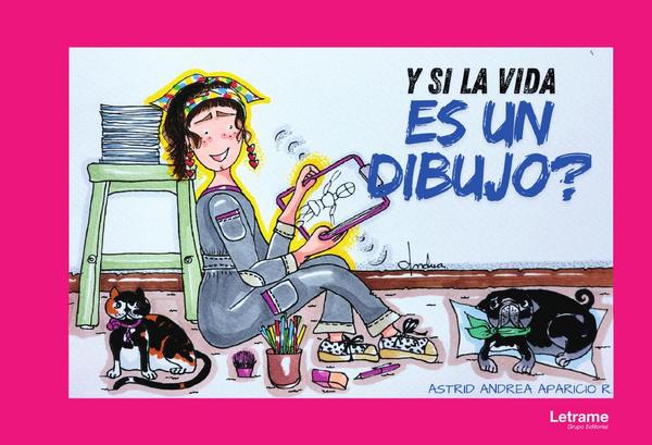 Y si la vida es un dibujo?