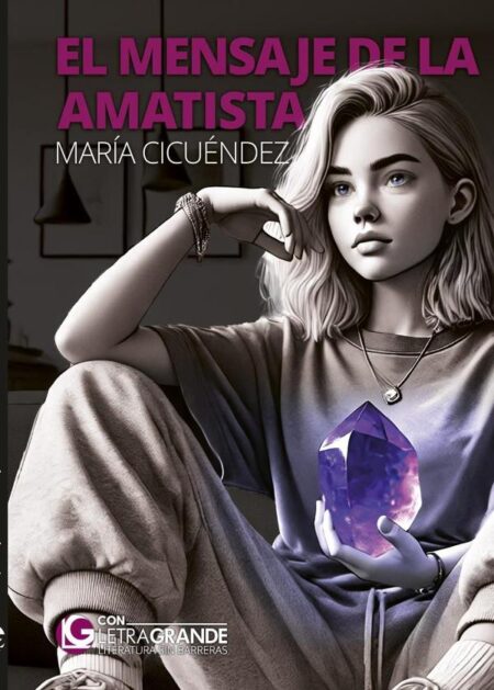 El mensaje de la amatista (Edición en letra grande)