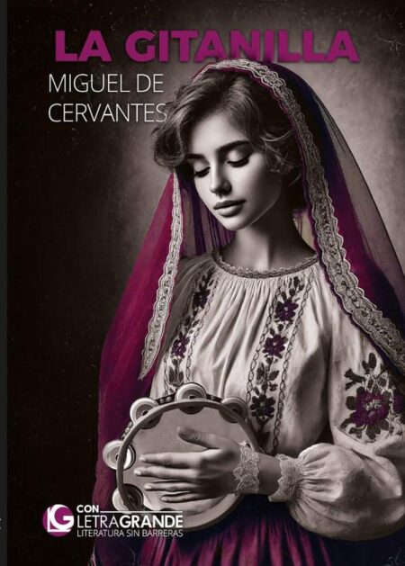 La gitanilla (Edición en letra grande)