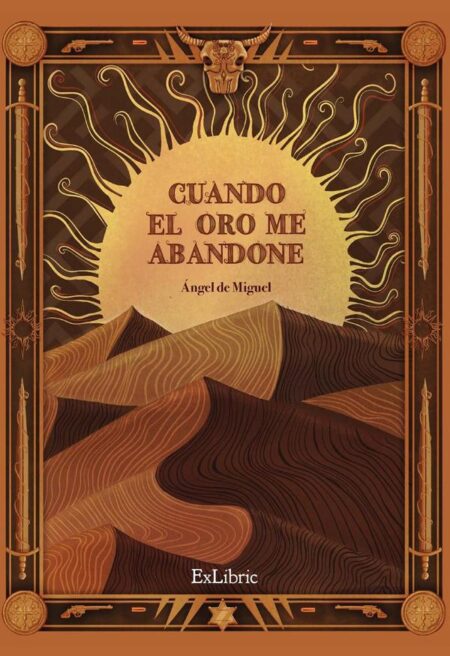 Cuando el oro me abandone