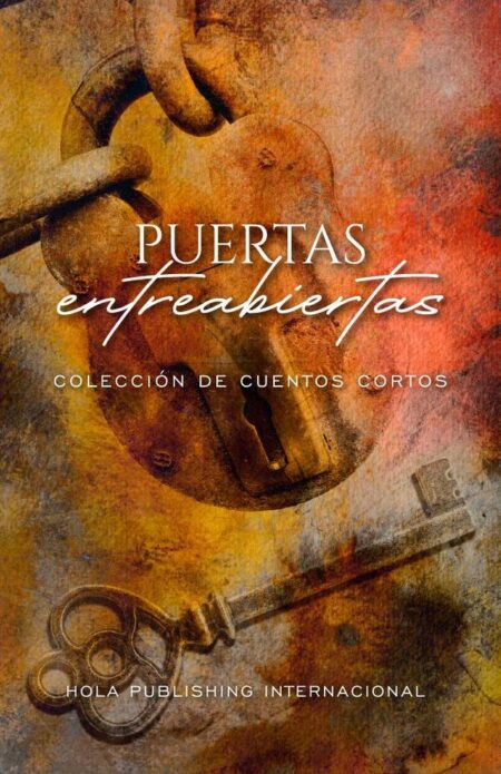 Puertas entreabiertas:Colección de cuentos cortos