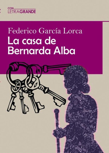 La casa de Bernarda Alba (Edición en letra grande)