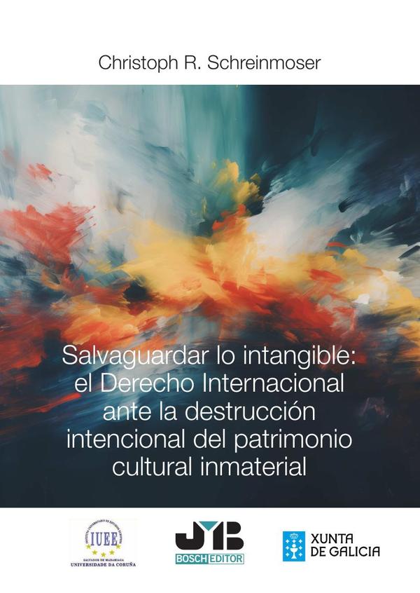 Salvaguardar lo intangible: el Derecho internacional ante la destrucción intencional del patrimonio cultural inmaterial