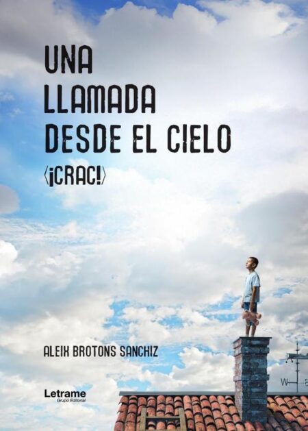 Una llamada desde el cielo (¡crac!)