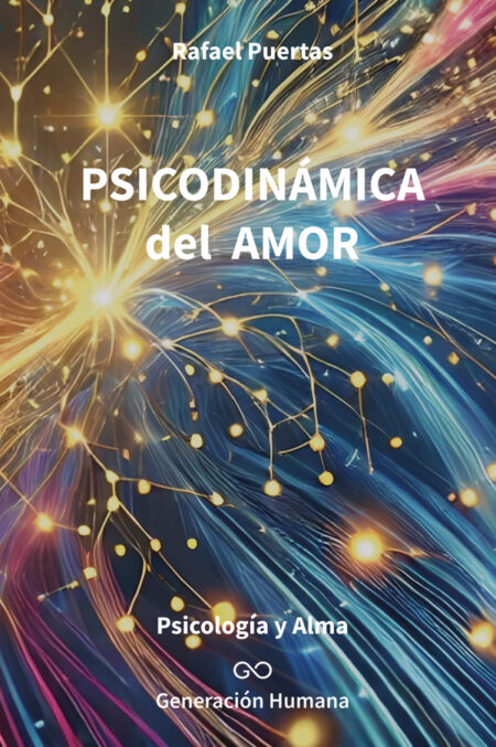 Psicodinámica del amor:Psicología y Alma
