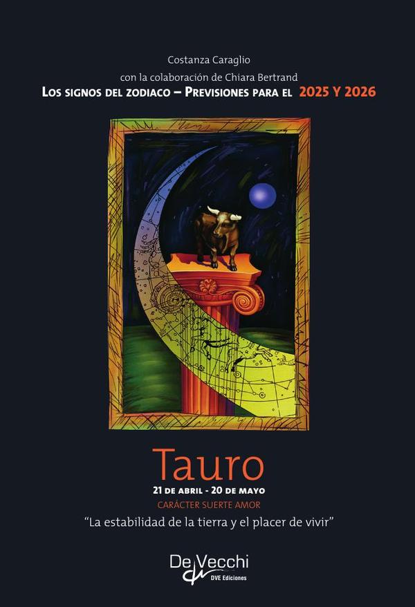Tauro:La estabilidad de la tierra y el placer de vivir