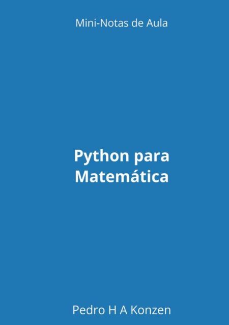 Python Para Matemática:Mini-notas de aula