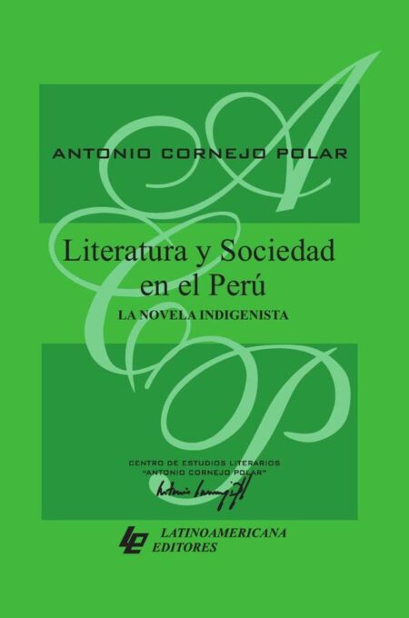 Literatura y sociedad en el Perú: la novela indigenista