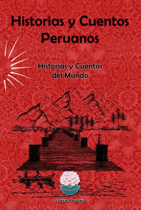 Historias y Cuentos Peruanos:Historias y Cuentos del Mundo