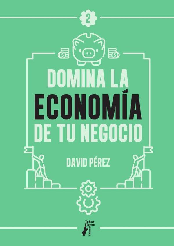 Domina la economía de tu negocio
