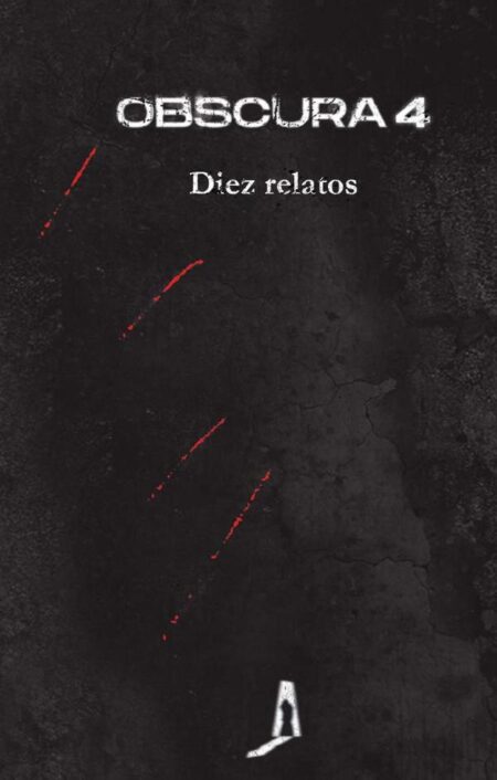 Obscura 4. Diez relatos