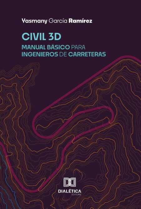 Civil 3D:Manual Básico para Ingenieros de Carreteras