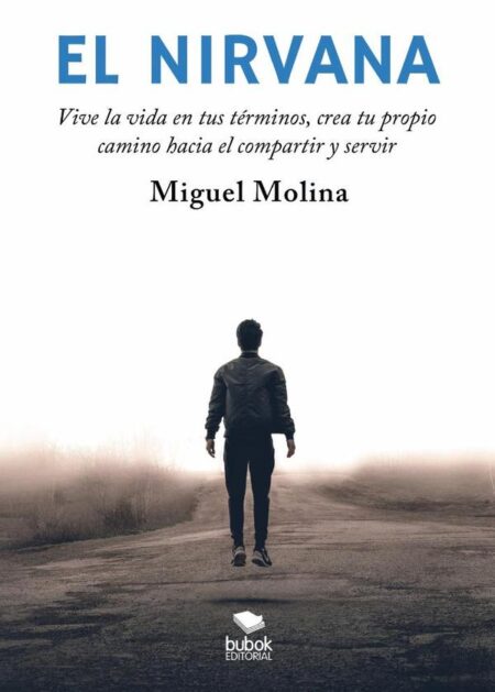 El nirvana:Una guía práctica para emprender y materializar tus ideas