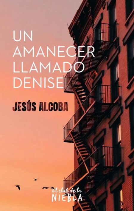Un amanecer llamado Denise