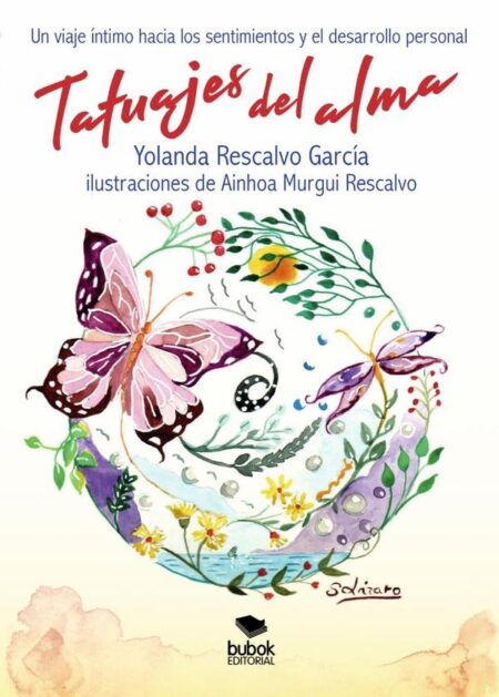 Tatuajes del alma:Un viaje íntimo hacia los sentimientos y el desarrollo personal