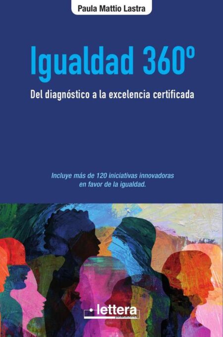Igualdad 360º:Del diagnóstico a la excelencia certificada