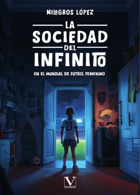La Sociedad del Infinito en el Mundial de fútbol femenino