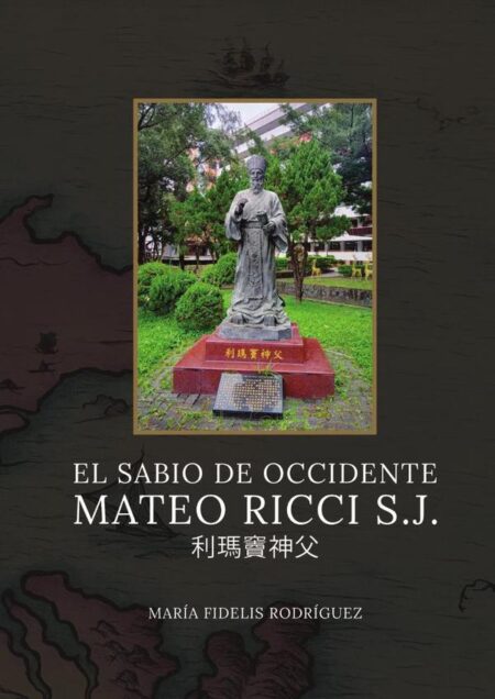 El sabio de occidente: Mateo Ricci S.J.