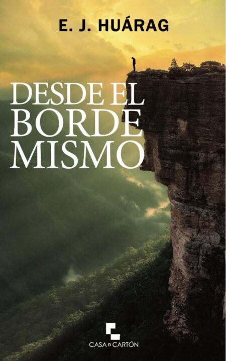 Desde el borde mismo