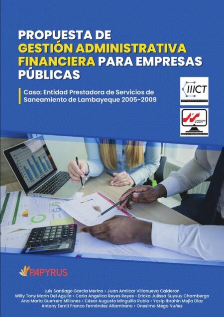Propuesta de gestión administrativa financiera para empresas públicas:Caso: Entidad Prestadora de Servicios de Saneamiento de Lambayeque 2005-2009