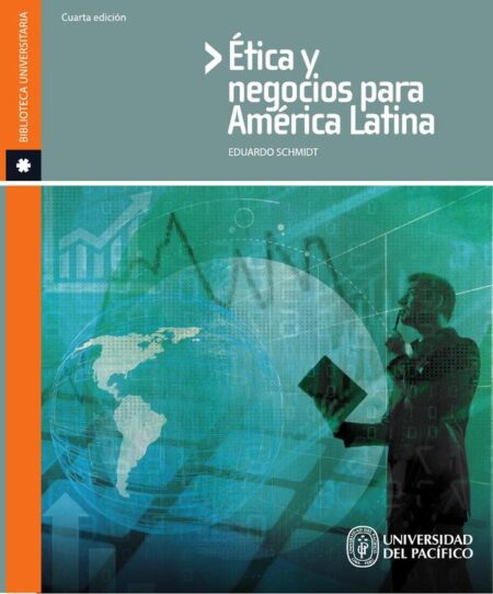 Ética y negocios para América Latina