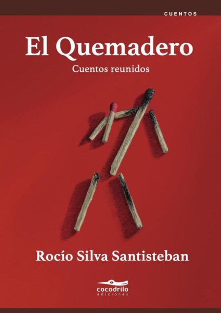El Quemadero:Cuentos reunidos