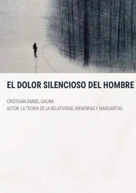 El Dolor Silencioso del Hombre
