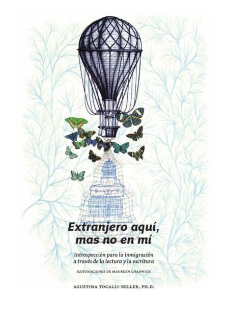 Extranjero aquí, mas no en mí.:Introspección para la inmigración a través de la lectura y la escritura