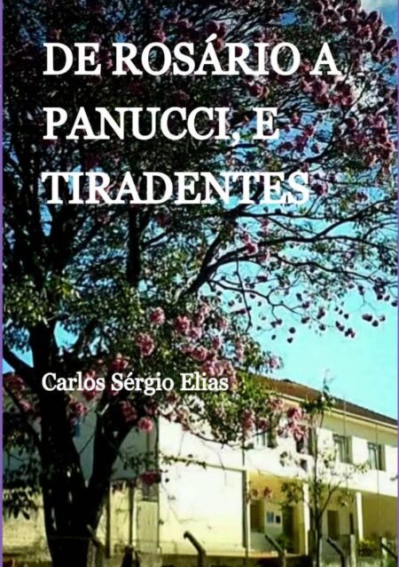 De Rosário A Panucci, E Tiradentes