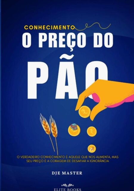 Conhecimento:o preço do pão