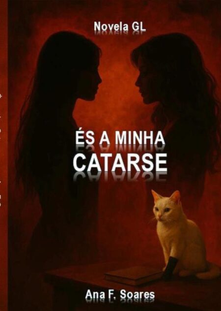 És A Minha Catarse:Novela GL