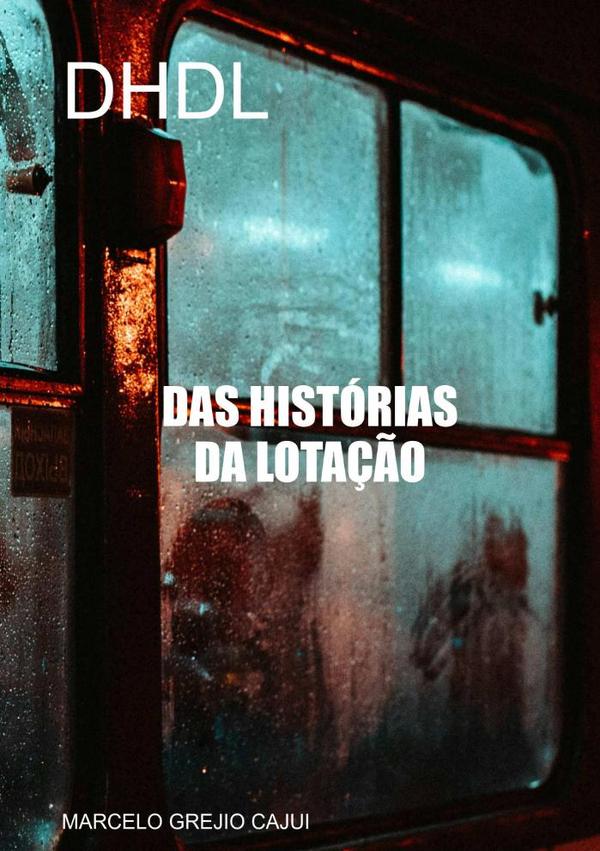 Das Histórias Da Lotação:DHDL