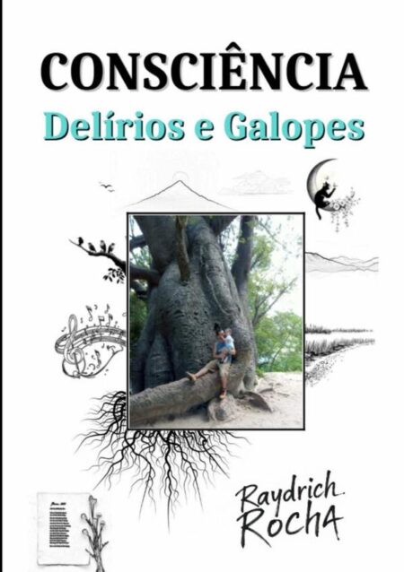 Consciência:Delírios e Galopes