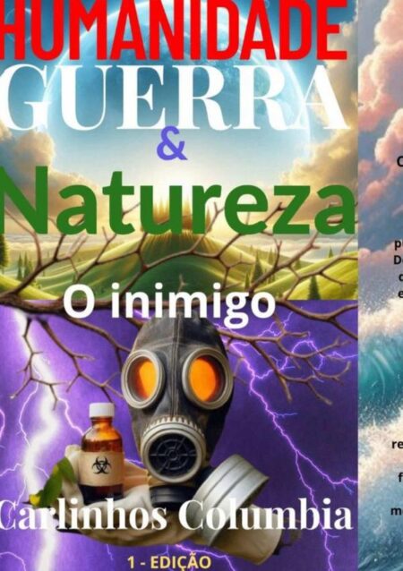 Humanidade , Guerra E Natureza.:O inimigo
