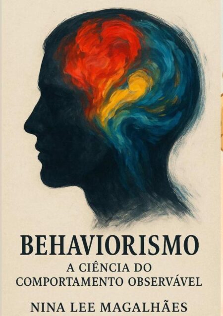 Behaviorismo Das Bases Clássicas Aplicações Contemporâneas