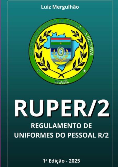 Ruper/2:REGULAMENTO DE UNIFORMES DO PESSOAL R/2