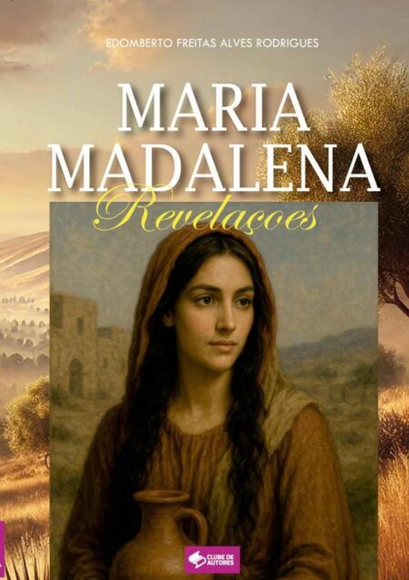 Maria Madalena:Revelações