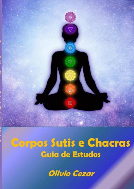 Corpos Sutis E Chacras - Guia De Estudos