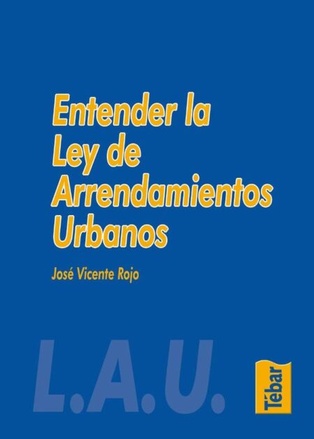 Entender la Ley de Arrendamientos Urbanos