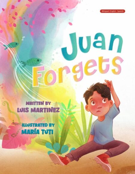 Juan Forgets (English - Spanish Edition)