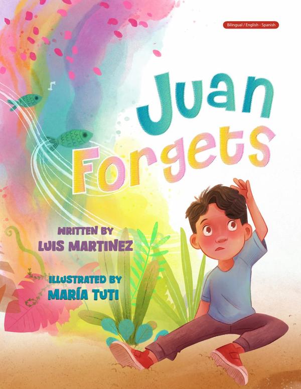 Juan Forgets (English - Spanish Edition)