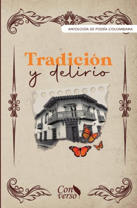 Tradición y delirio
