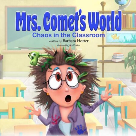 Mrs. Comet's World:Chaos in the Classroom
