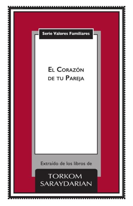 Valores Familiares: El Corazón de tu Pareja