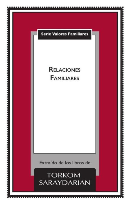 Valores Familiares: Relaciones Familiares