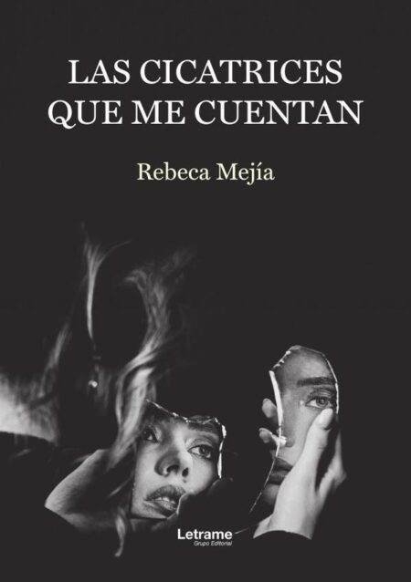 Las cicatrices que me cuentan