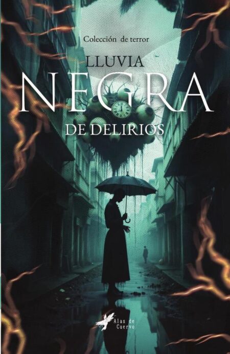 Lluvia negra de delirios