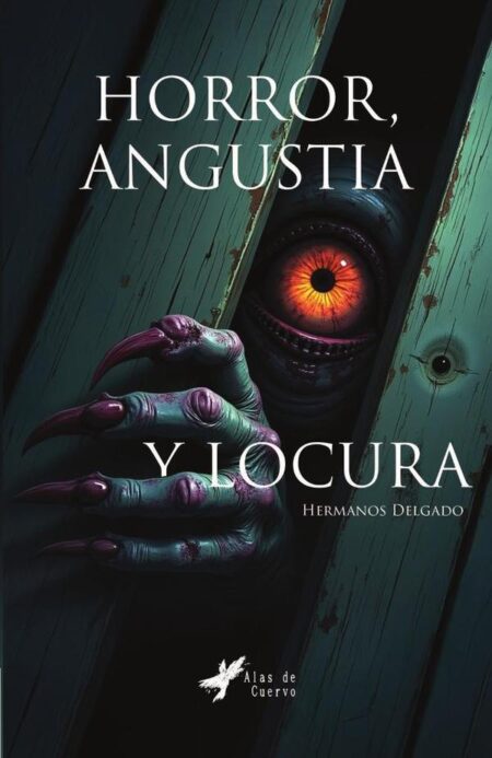 Horror, angustia y locura