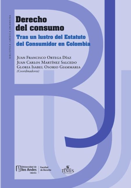 Derecho del consumo:Tras un lustro del Estatuto del consumidor en Colombia